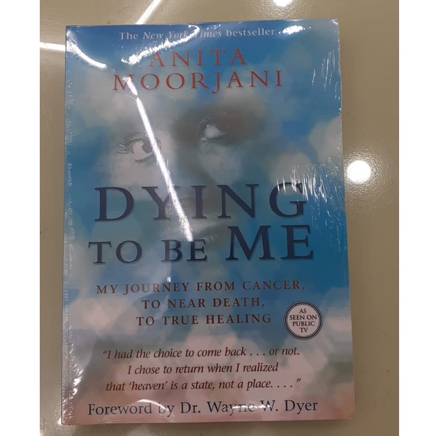 Dying To Be Me by Anita Moorjani