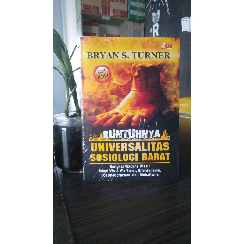Runtuhnya Universalitas Sosiologi Barat - Bryan S.  Turner