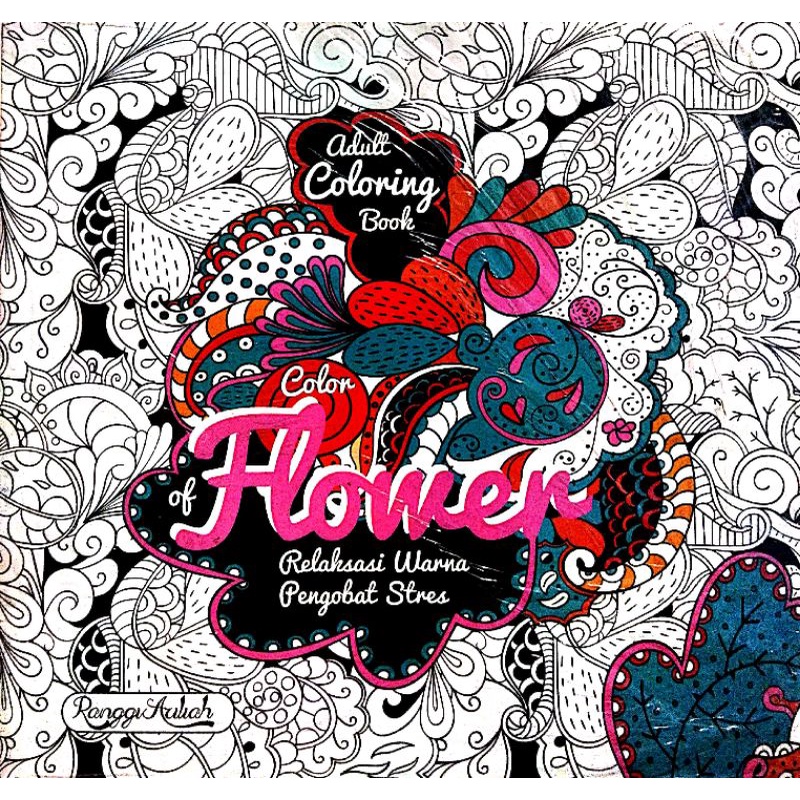 BUKU MEWARNAI ANTI STRESS-COLOR OF FLOWER