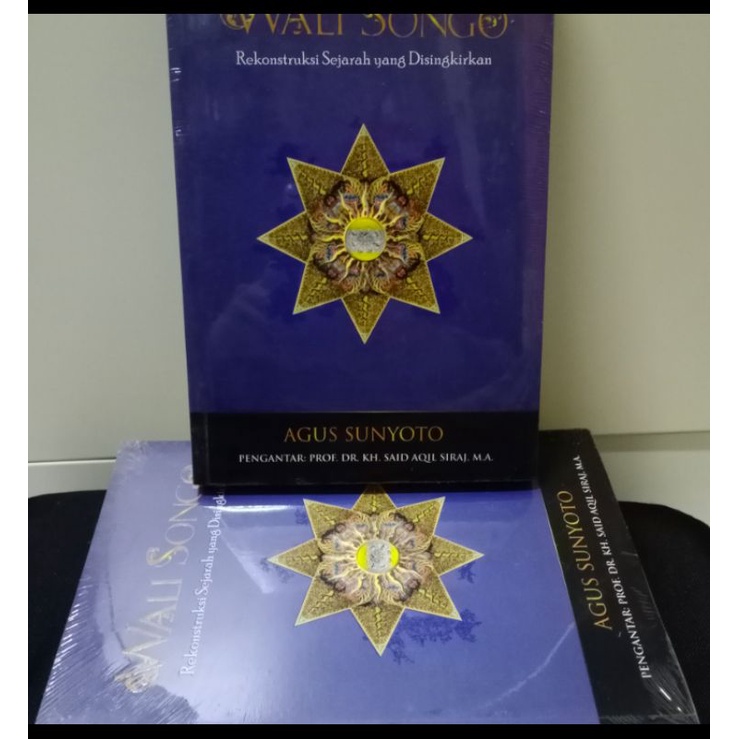 Wali Songo Rekonstruksi Sejarah yang Disingkirkan KH Agus Sunyoto Original
