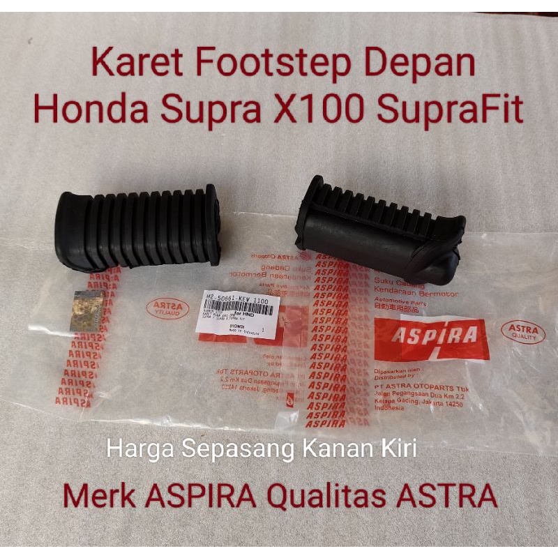 Karet Footstep Depan Honda Supra X100 SupraFit Merk Aspira ASTRA
