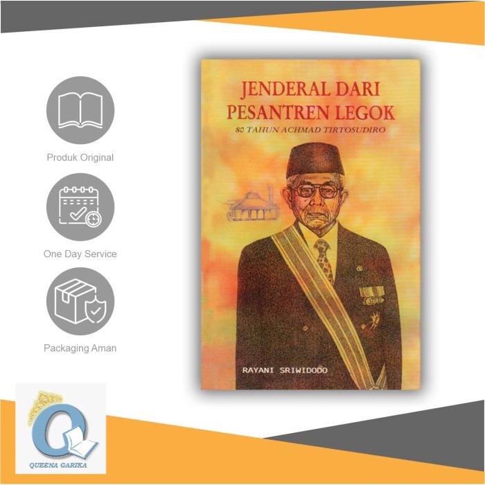 ORIGINAL Jenderal dari Pesantren Legok: 80 Tahun Achmad Tirtosudiro [PUSTAKA JAYA]