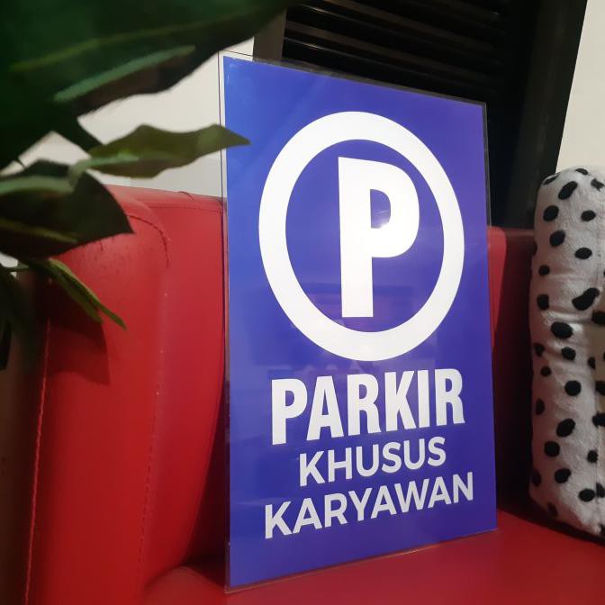 

Akrilik Parkir Khusus Karyawan Versi Baru SPECIAL