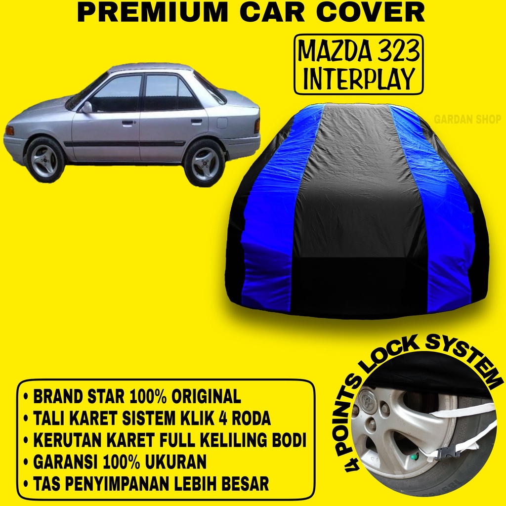 Body Cover MAZDA 323 INTERPLAY Sarung BIRU Tutup Pelindung Bodi Mobil Mazda Inter Play PREMIUM Blue