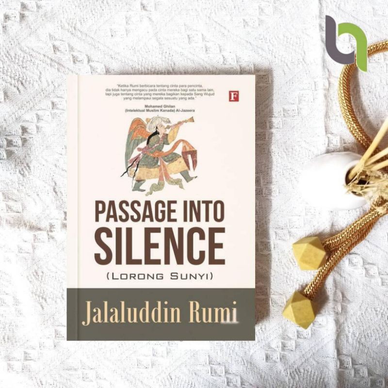 PASSAGE INTO SILENCE Lorong sunyi jalaluddin rumi
