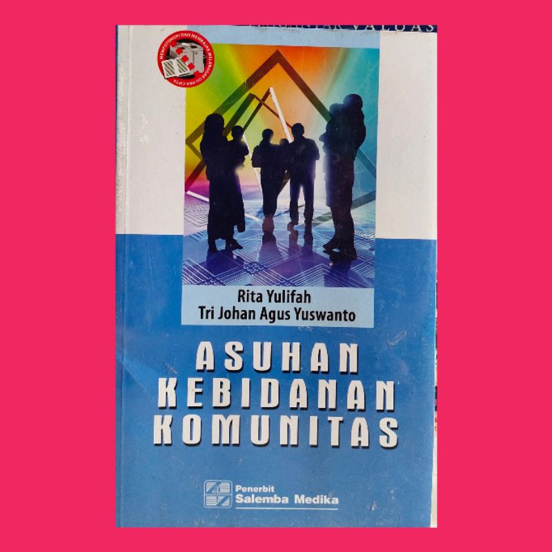 ASUHAN KEBIDANAN komunitas asuhan kebidanan komunitas