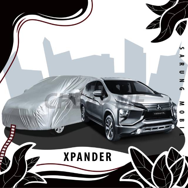 Selimut Mobil / Cover Mobil Xpander / Sarung Mobil Xpander / Body Cover Mitsubishi Xpander