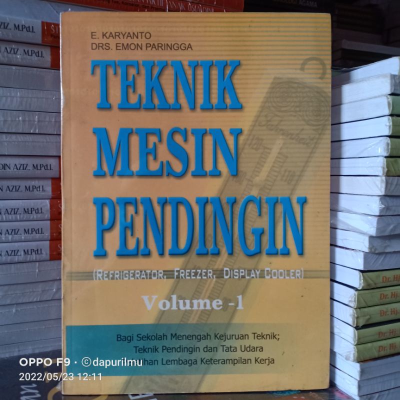 Teknik Mesin Pendingin Refrigerator Freezer Display Cooler - Buku Original