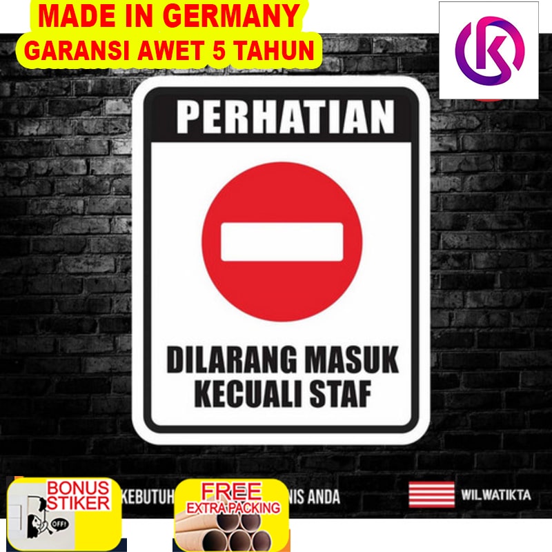 

Grosir Sticker Warning Sign Dilarang Masuk Kecuali Karyawan