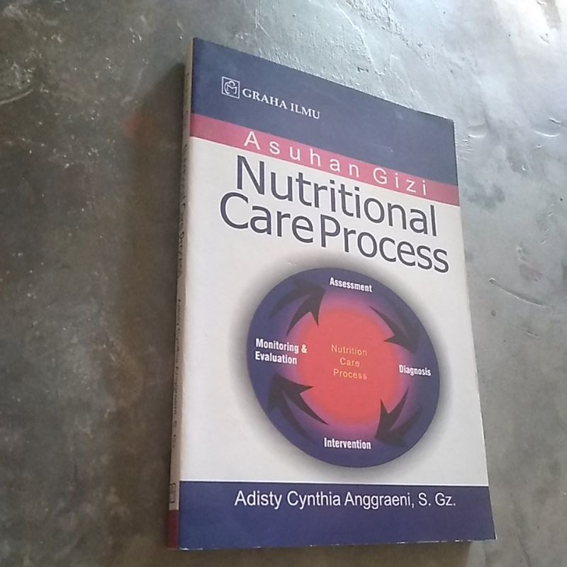

Buku Asuhan Gizi Nutritional Care Process