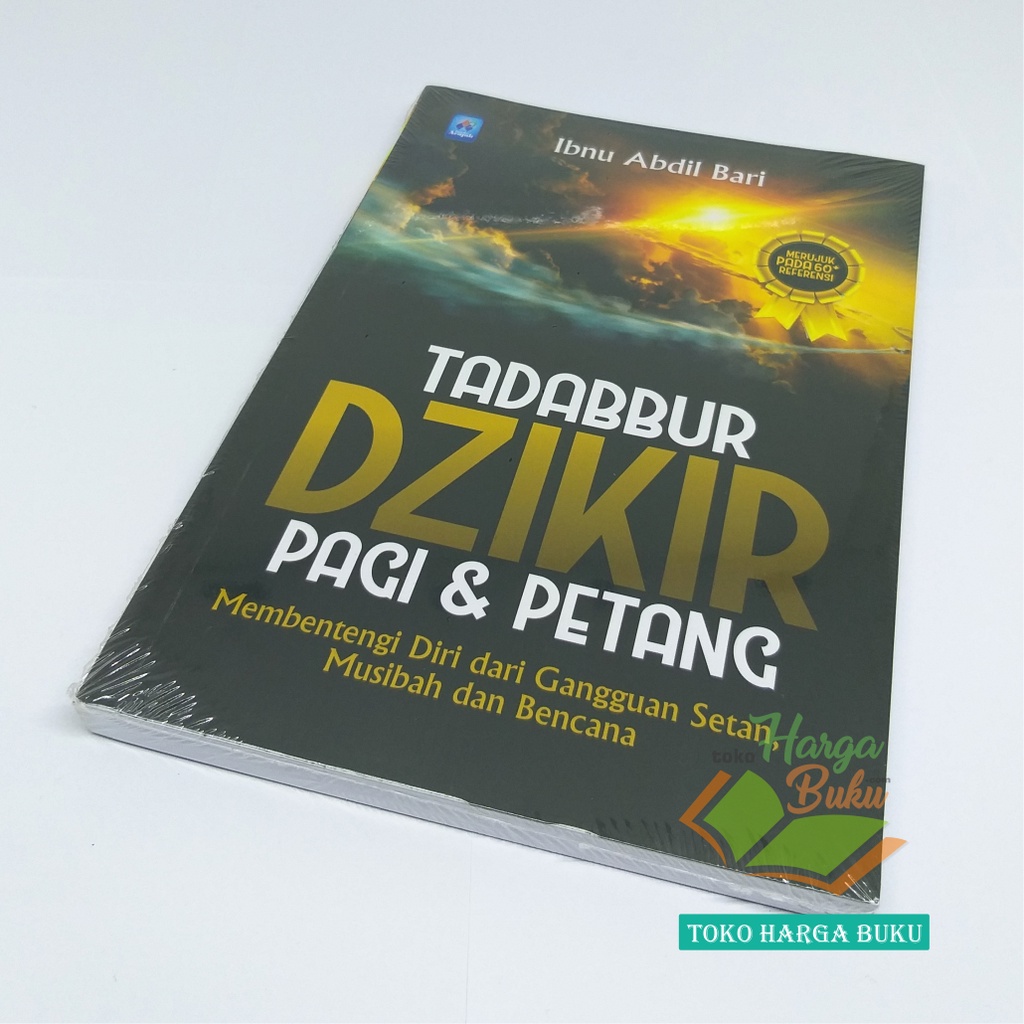 Tadabbur Dzikir Pagi dan Petang Zikir Pagi & Sore Karya Ibnu Abdil Bari Penerbit Pustaka Arafah-1