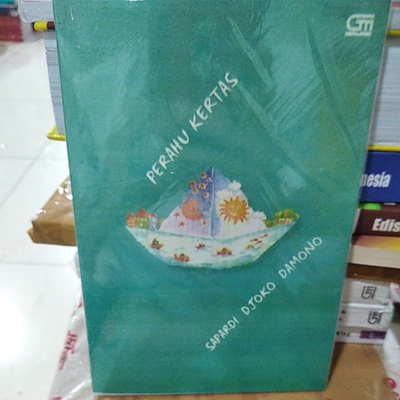 PERAHU KERTAS SAPARDI DJOKO DAMONO (KUMPULAN PUISI & SAJAK)