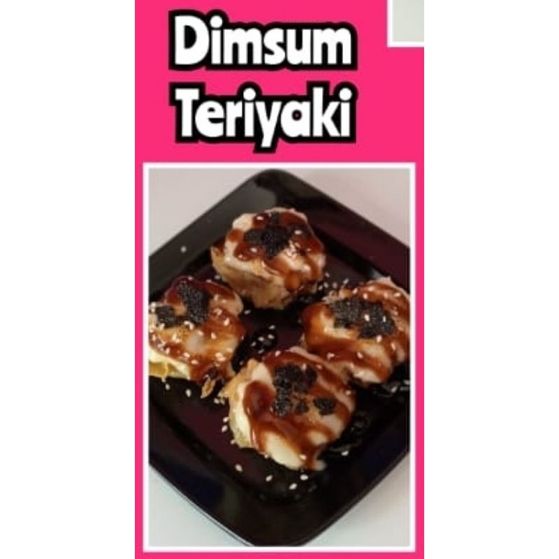 

Dimsum Teriyaki