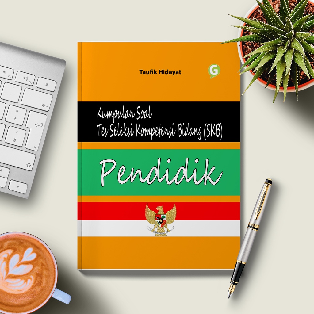 Buku Kumpulan Soal Tes Seleksi Kompetensi Bidang (SKB) Pendidik - Guepedia