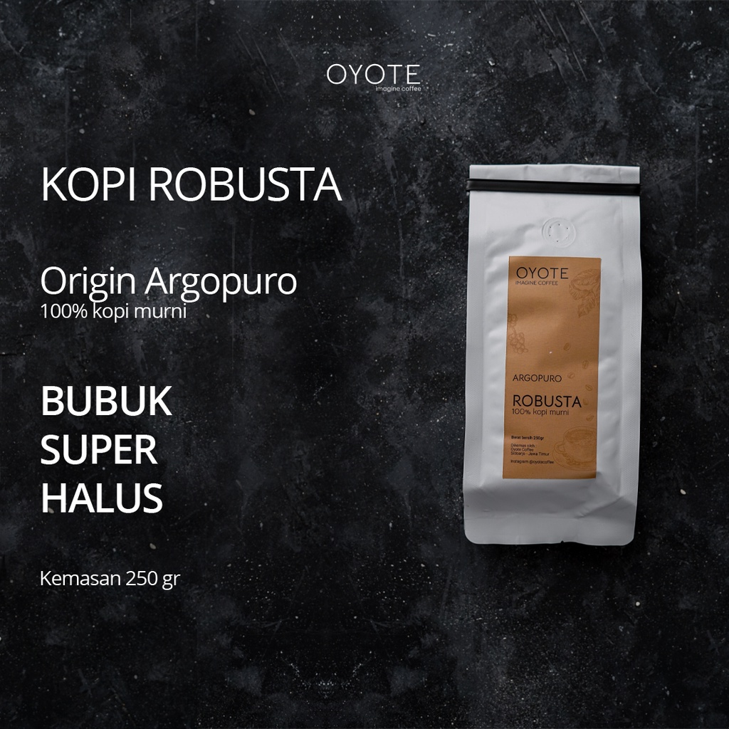 

Kopi Bubuk Robusta Argopuro 250 gram Kopi Bubuk Murni Super Halus By Oyote Coffee