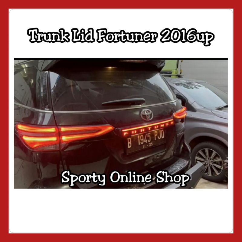 Trunk Lid Fortuner 2016Up With Lampu