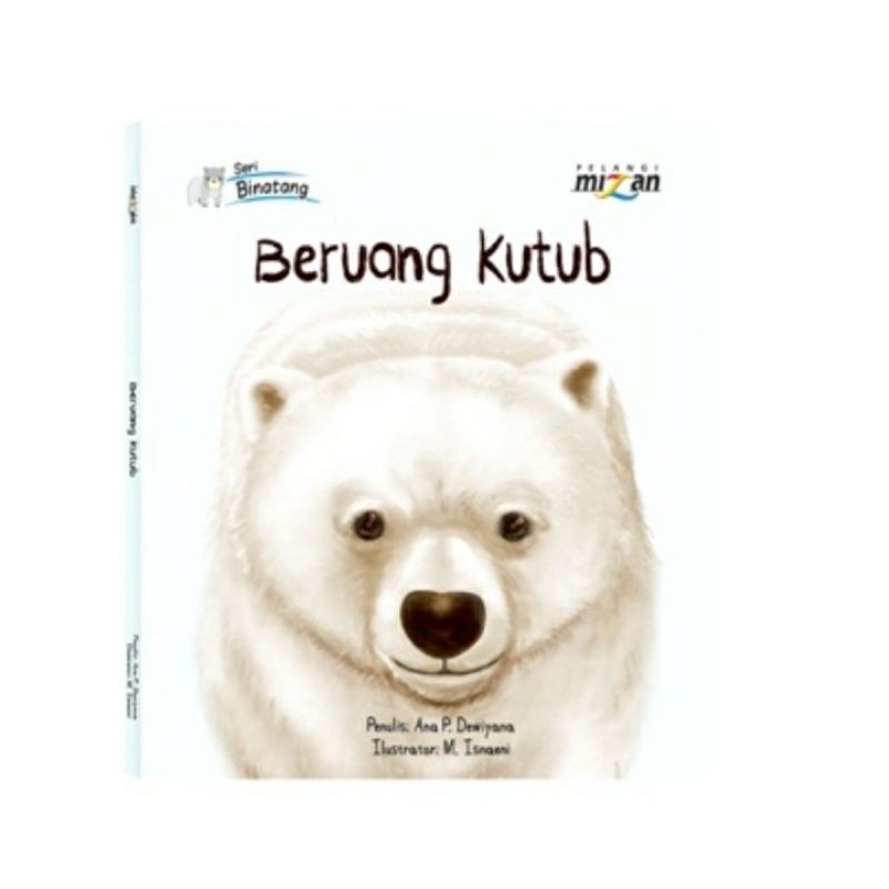 Seri Binatang - Beruang Kutub