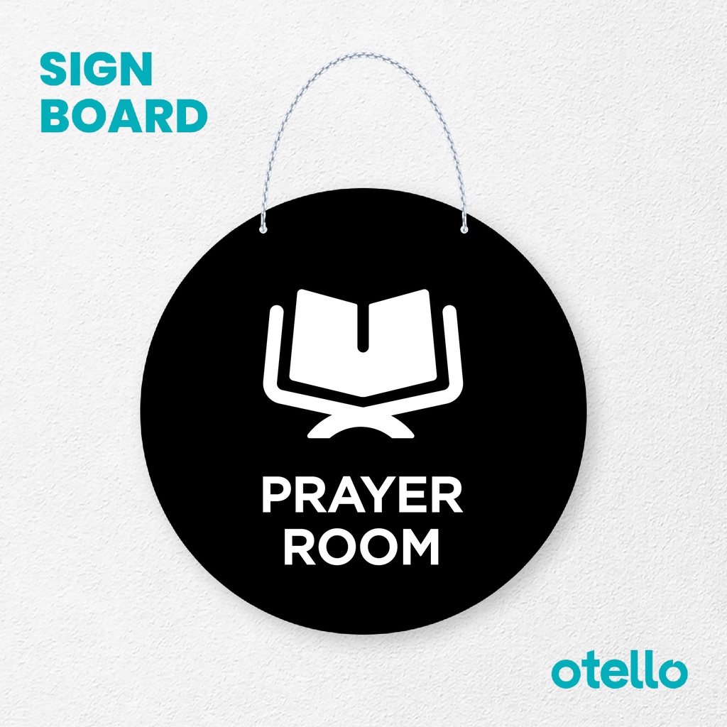 Otello Signage Prayer Room Signage Board Acrylic Papan Gantung Akrilik Rantai Petunjuk Toko Modern Minimalist Kafe Restoran Kantor Gedung Cafe