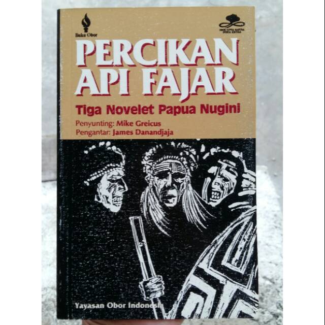 Buku "Percikan Api Fajar: Tiga Novelet Papua Nugini"