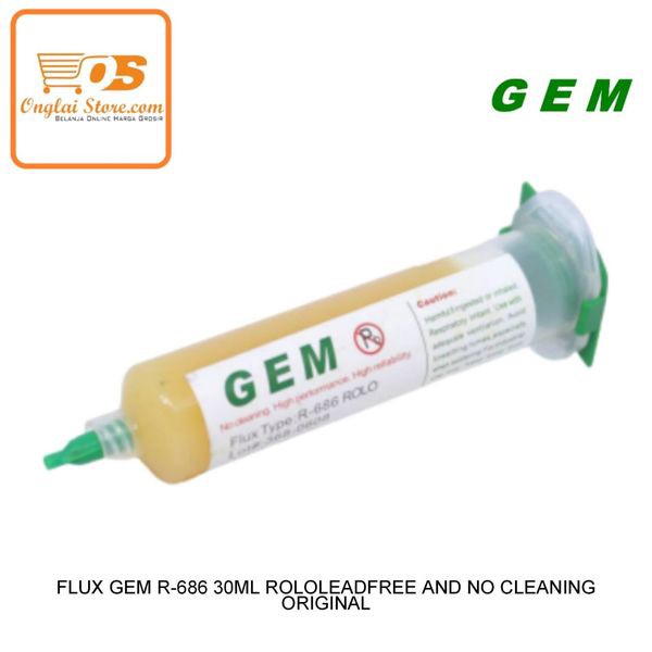 FLUX GEM R-686 30ML ROLO LEADFREE AND NO CLEANING ORIGINAL