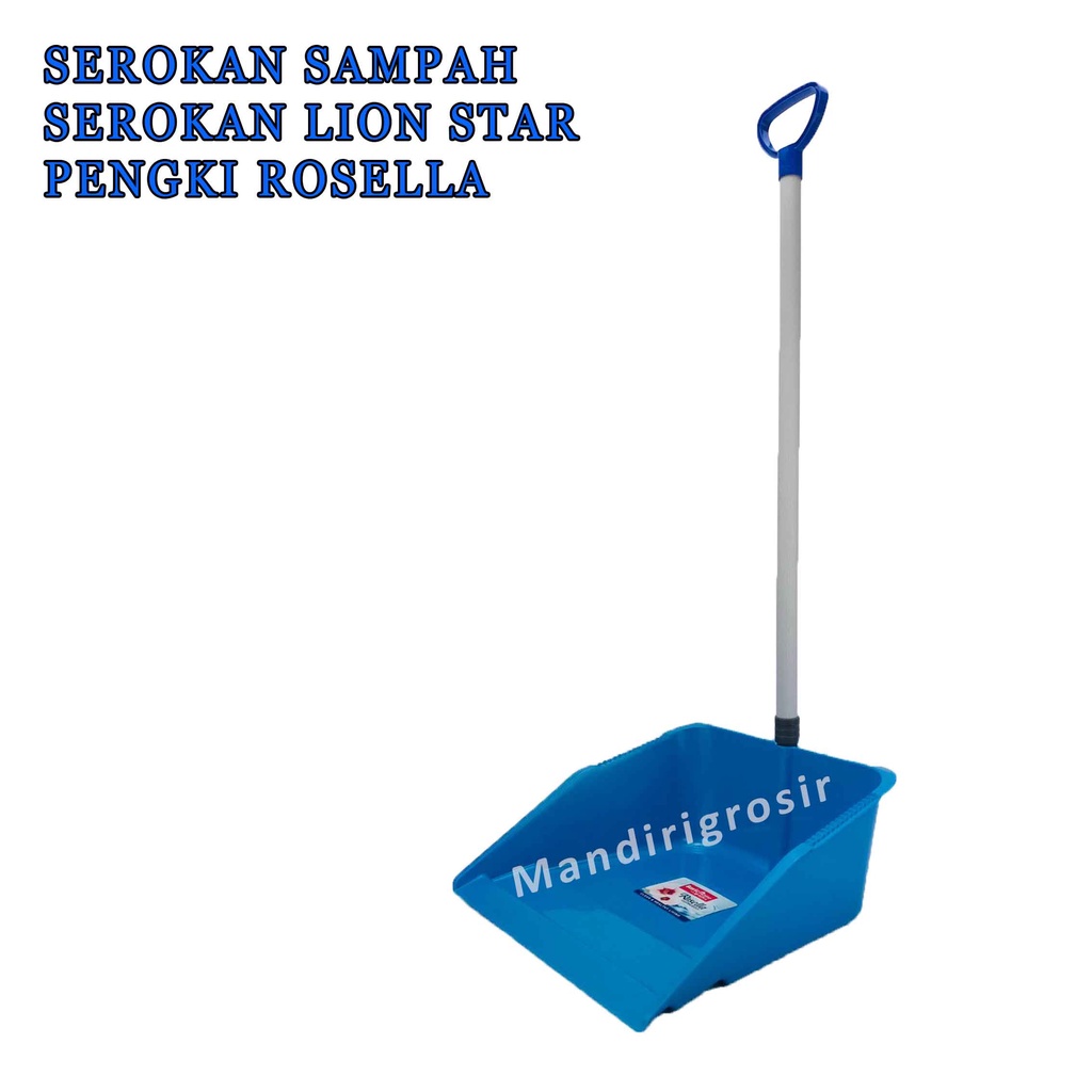 Serokan Lion Star Rosella * Serokan Sampah Plastik * Pengki Gagang * Pengki Mona BSH