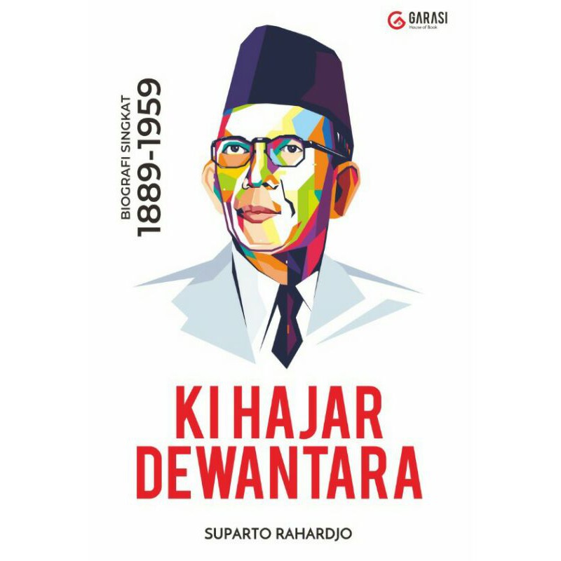 

Buku Buku Kihajar Dewantara Tahun 1889 - 1959 - Suparto Rahardjo