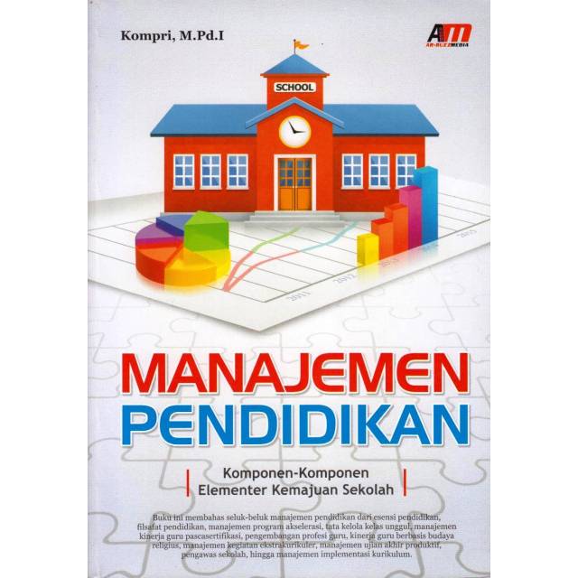 

Manajemen Pendidikan Komponen Komponen Elementer Kemajuan Sekolah