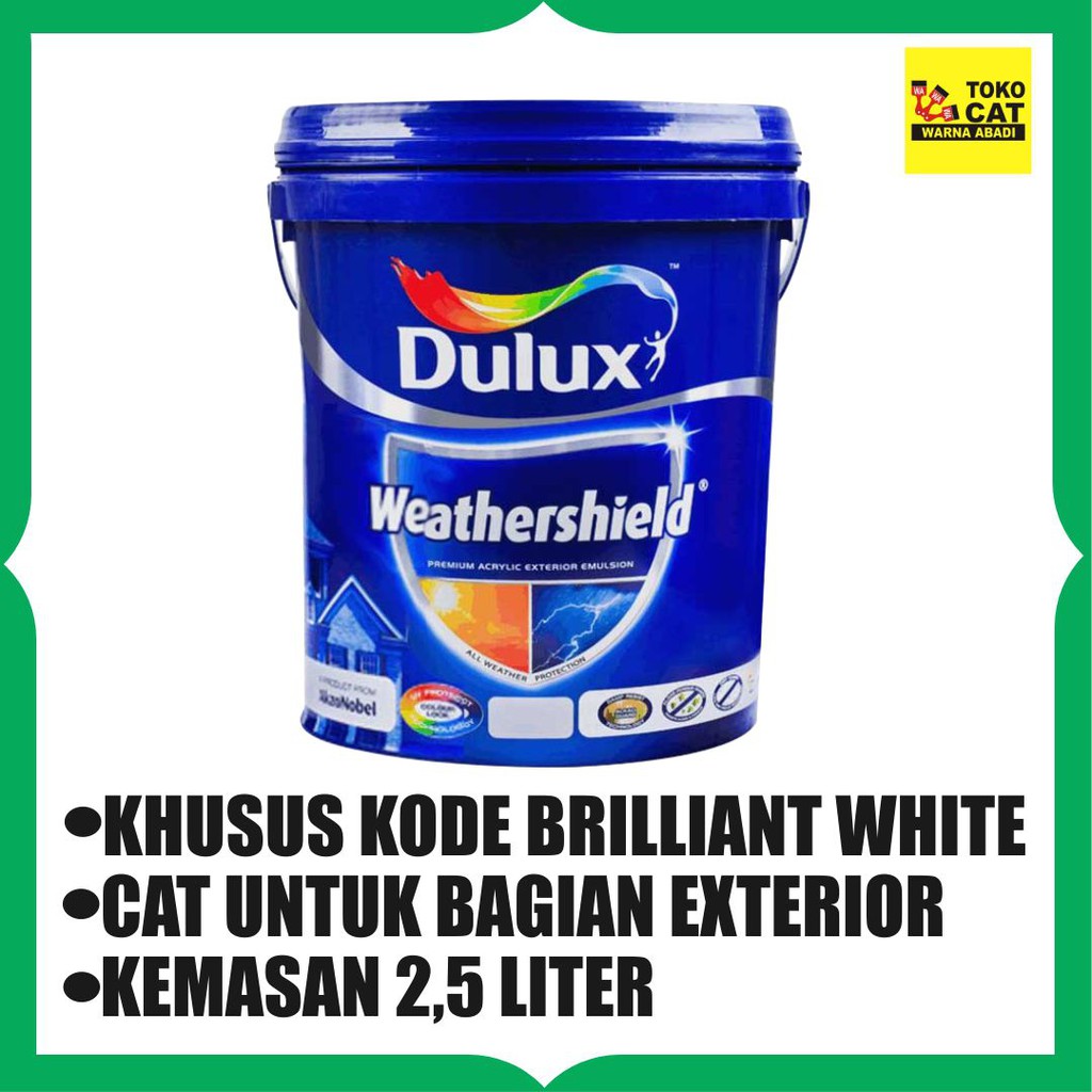  CAT  TEMBOK  DULUX  WEATHERSHIELD  BRILLIANT WHITE 2 5 LITER 