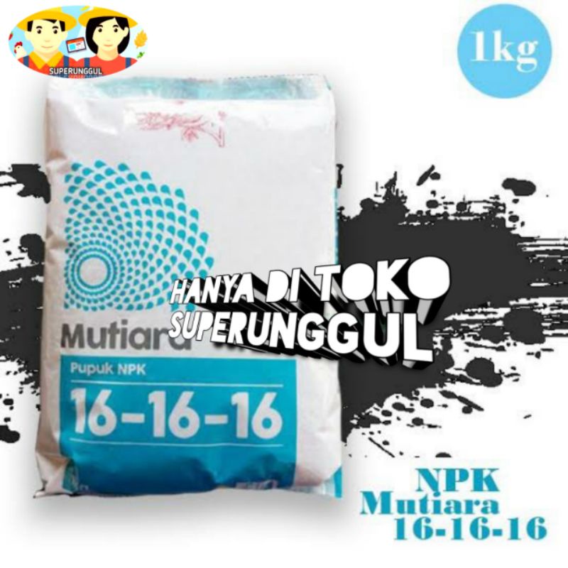 Pupuk Npk mutiara 16 16 16 Kemasan 1kg