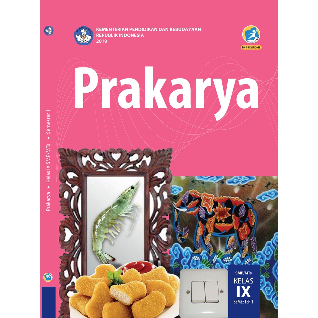 

Buku Prakarya Semester 1 SMP Kelas 9