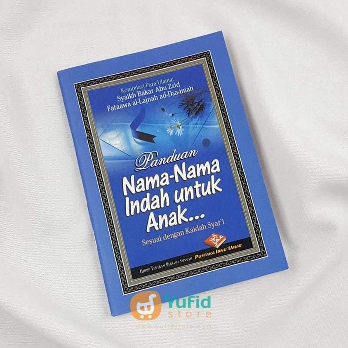 

Buku Saku Panduan Nama-Nama Indah Untuk Anak (Pustaka Ibnu Umar)