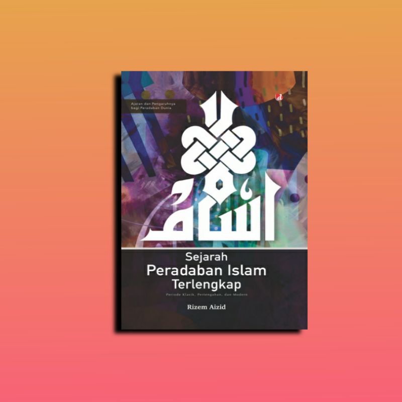 Jual Buku Sejarah Peradaban Islam Terlengkap Hard Cover Shopee