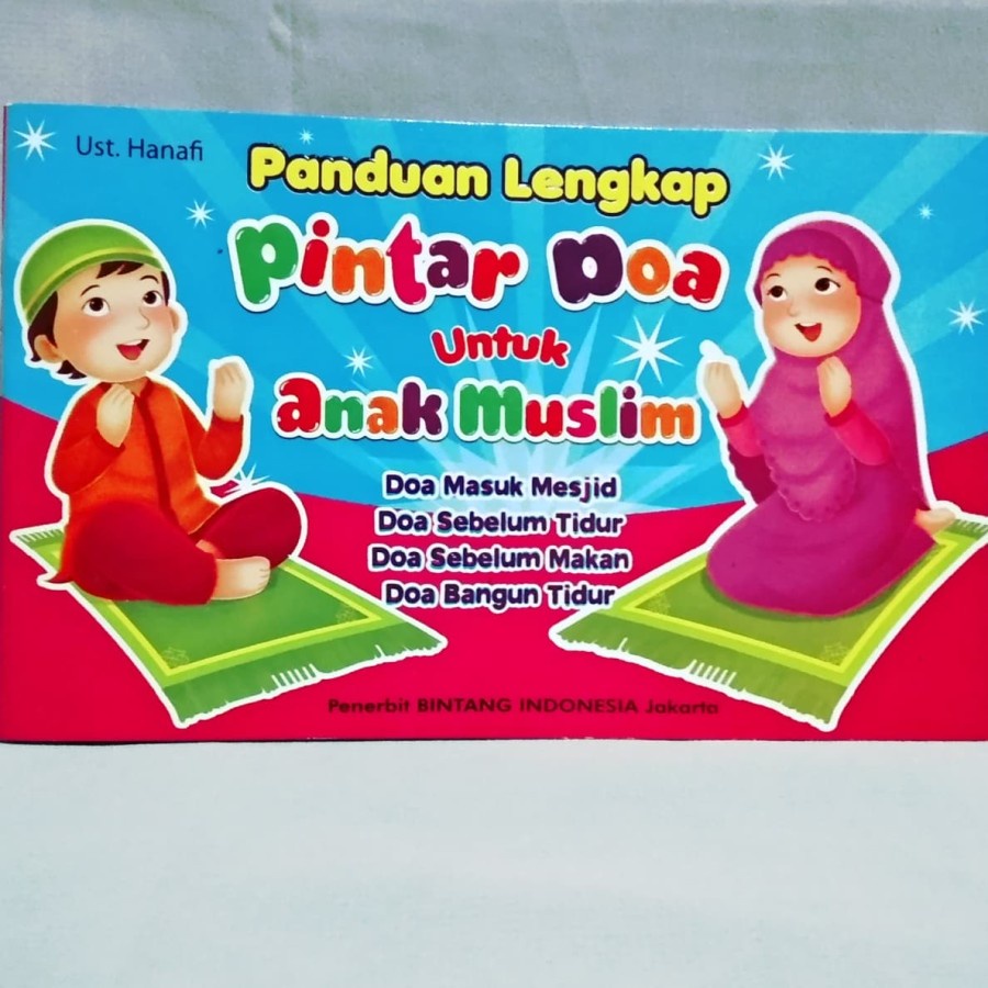 

Buku Anak Panduan Lengkap Pintar Doa untuk Anak Muslim