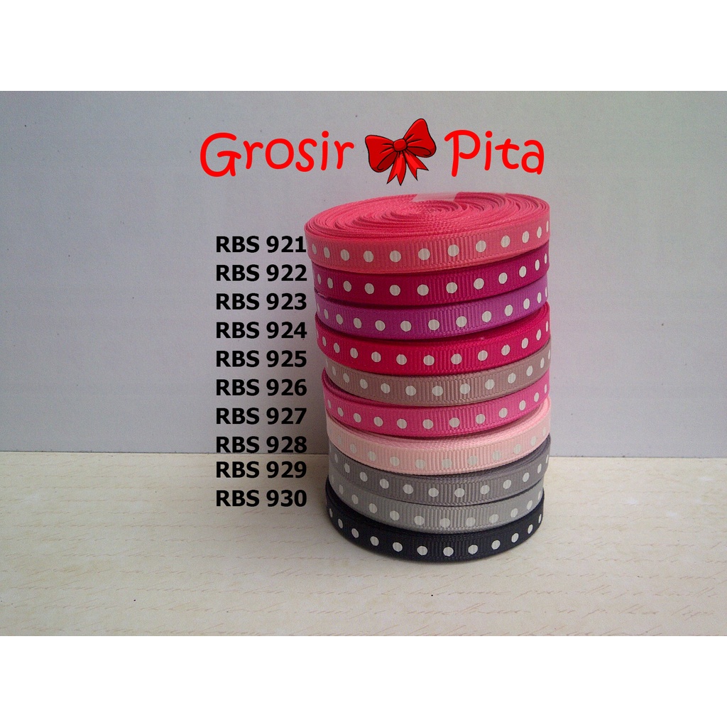 

(25 yard) Pita Grosgrain Motif Polkadot RBS 921,922,923,924,925,926,927,928,929,930 | Toko Bahan Craft | Grosir Pita