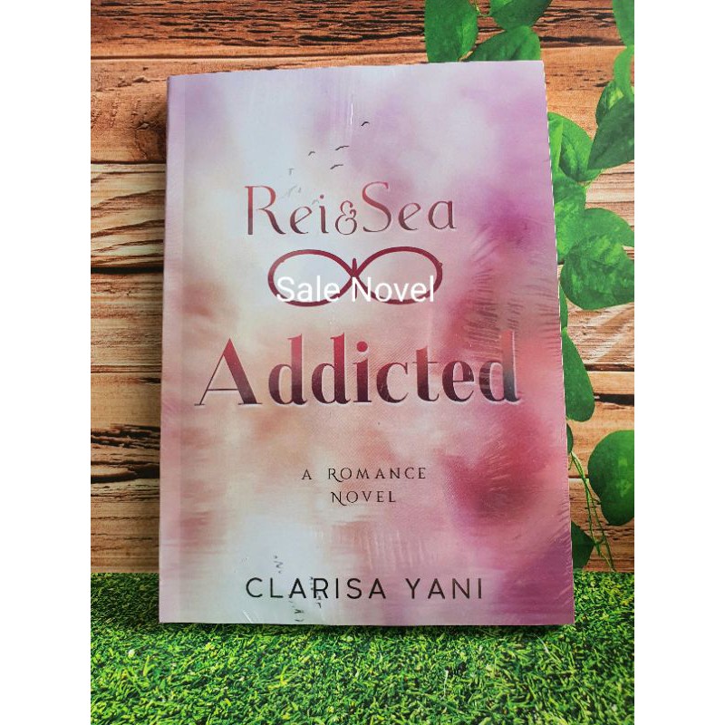 READY Rei & Sea by Clarisa Yani SEKUEL ADDICTED