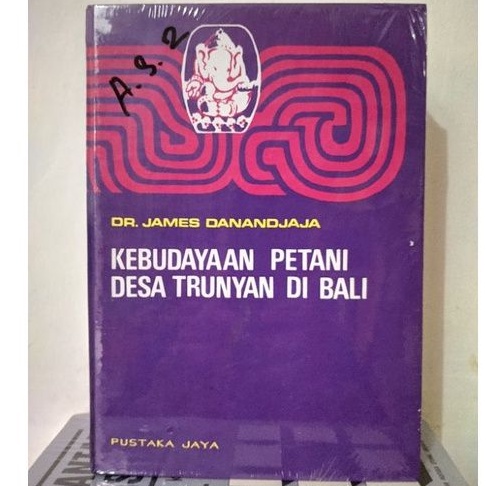 Kebudayaan Petani Desa Trunyan di Bali - James Danandjaja