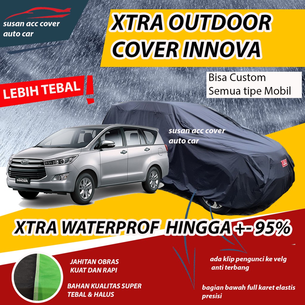 XTRA OUTDOOR Body Cover Mobil Innova Sarung Mobil innova reborn/All New Innova Waterproof anti air