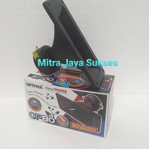 Tweeter Optima OP 80 Tweeter Panggil Walet