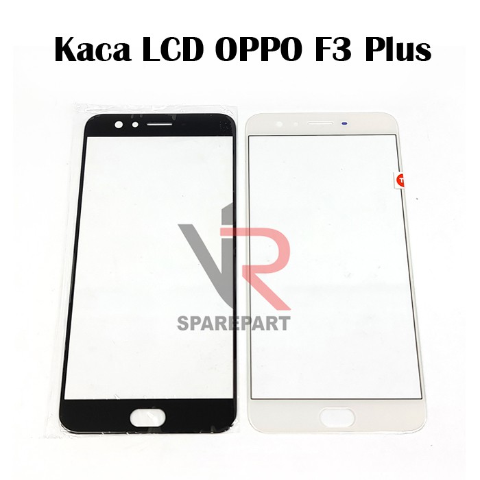 GLASS - KACA LCD TS OPPO F3 PLUS