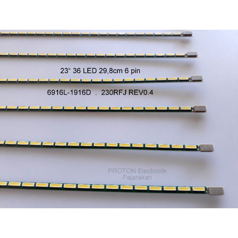 Lampu Backlight TV LG 24" 36 LED 6pin 30cm 4mm SMD 54V 23inch 6916L-1916D 230RFJ REV0.4 NFT-M2 94V-0