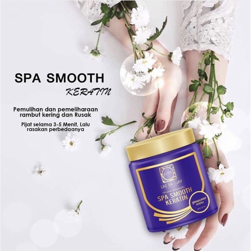 BPOM LAE SA LUAY LSL HAIR SPA SMOOTH KERATIN / Masker Rambut Creambath Hair Mask / SPA RAMBUT