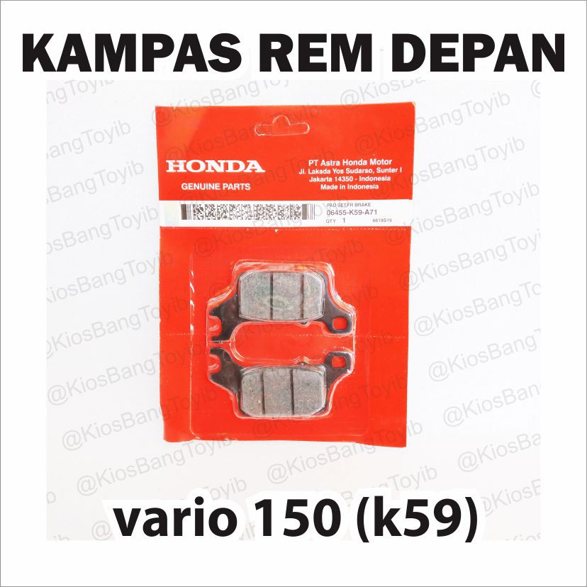 Kampas Rem Depan HONDA VARIO 150 eSP K59J , Genio, Spacy Karburator (06455-K59-A71)