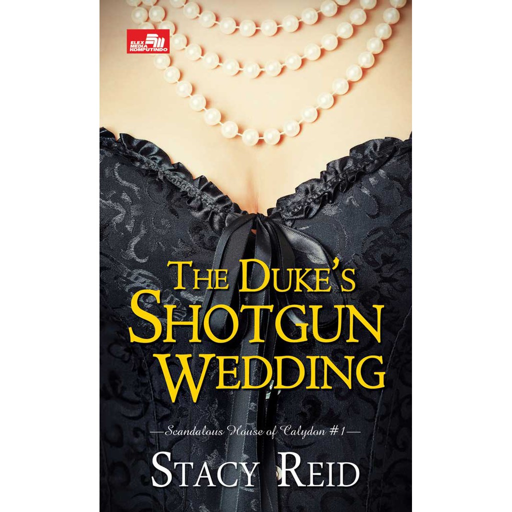 HR: The Duke`s Shotgun Wedding (Scandalous House of Calydon #1)