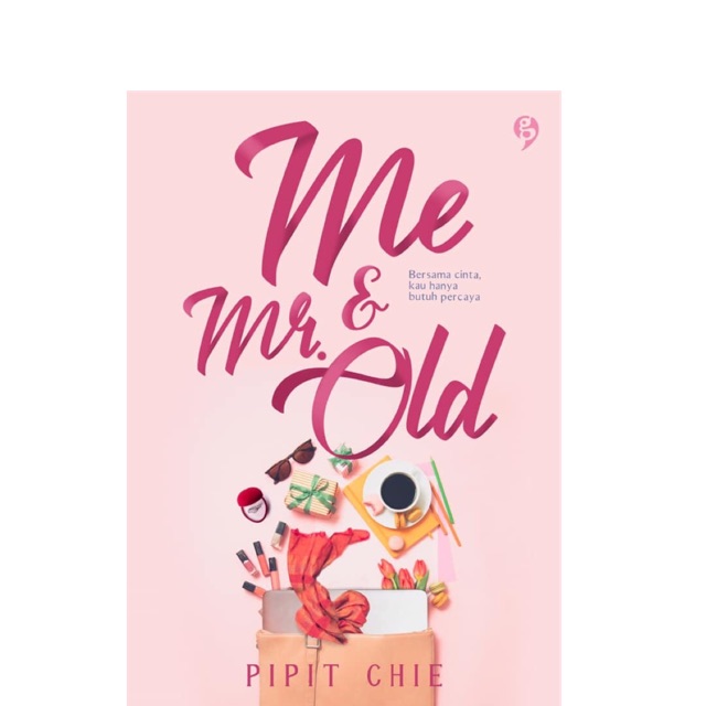 Me & Mr. Old Penulis: Pipit Chie