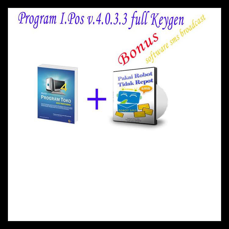 Software Program Toko Ipos 4.0.3.2 keygen + Bonus Sftwre SMS Broadcast HEMAT