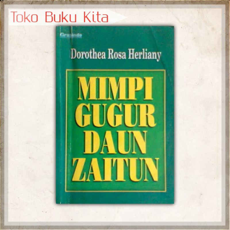 Mimpi Gugur Daun Zaitun Dorothea Rosa Herliany