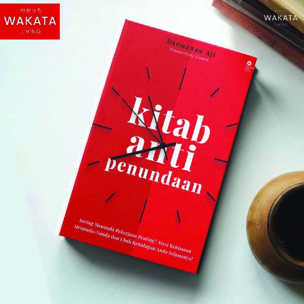 KITAB ANTI PENUNDAAN - Buku Motivasi Self Improvement / Pengembangan Diri - Coach Darmawan Aji