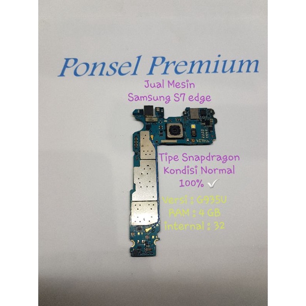 Mesin Samsung S7 edge G935A Snapdragon NORMAL