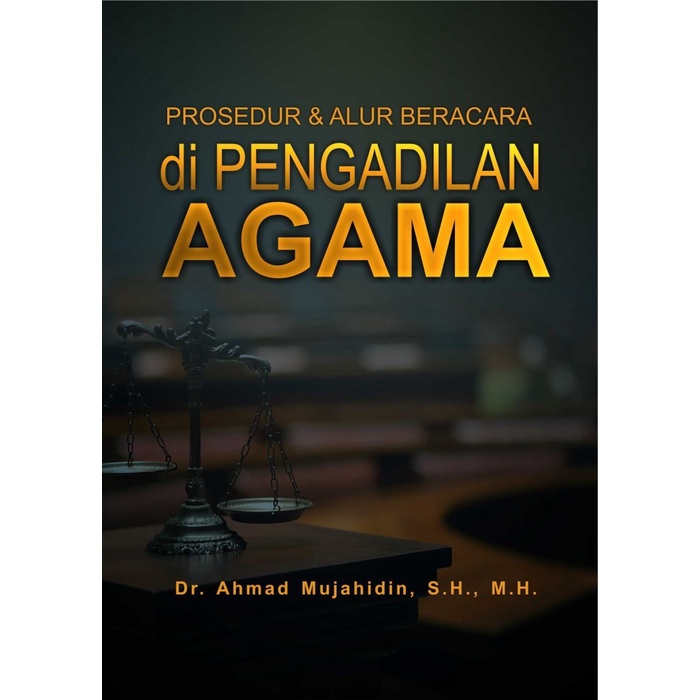 

Buku Prosedur dan Alur Beracara di Pengadilan Agama