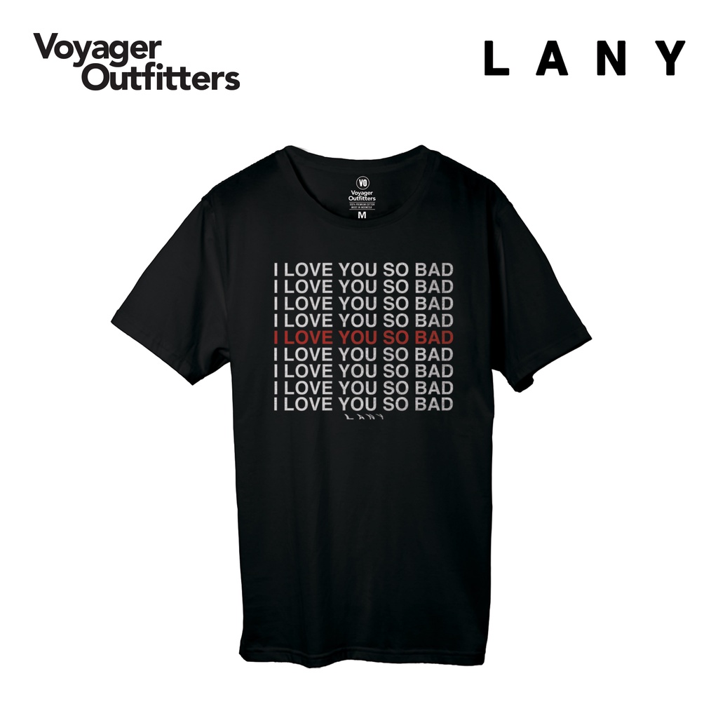 Voyager Outfitters T-Shirt - LANY "I Love You So Bad"